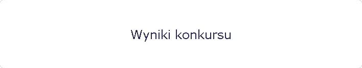 Wyniki konkursu