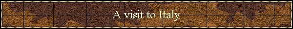 A visit to Italy