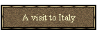 A visit to Italy